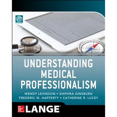 Understanding Medical Professionalism