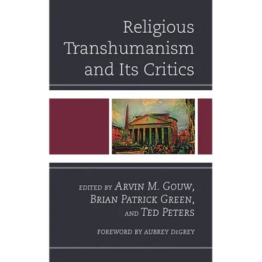Religious Transhumanism and Its Critics