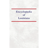 Encyclopedia of Louisiana