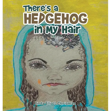 There's a Hedgehog in My Hair