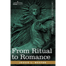 From Ritual to Romance