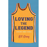 Loving the Legend