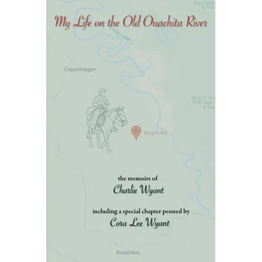 My Life on the Old Ouachita River