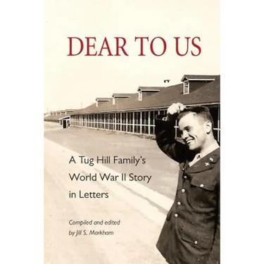 Dear to Us: A Tug Hill Family's World War II Story in Letters