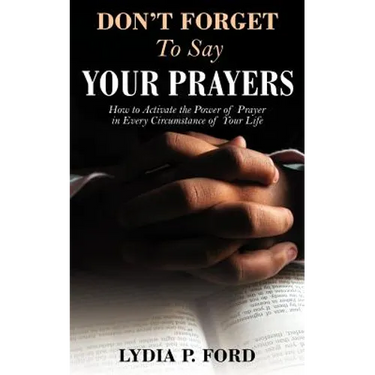 Don't Forget to Say Your Prayers