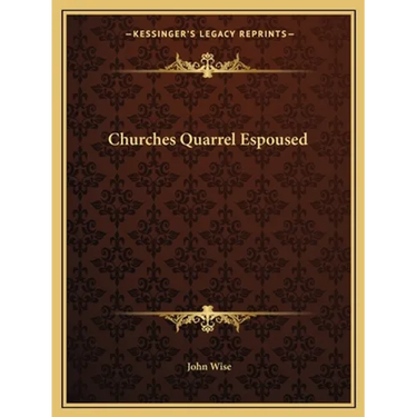 Churches Quarrel Espoused