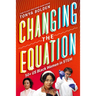 Changing the Equation: 50+ US Black Women in Stem
