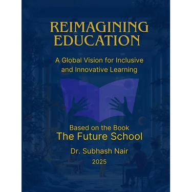 Reimagining Education: A Global Vision for Inclusive and Innovative Learning