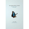 The Butterfly Effect of Grace