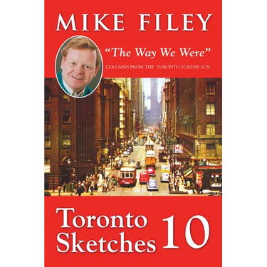 Toronto Sketches 10: The Way We Were