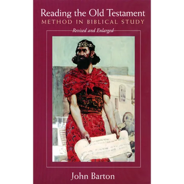 Reading the Old Testament, Revised and Expanded: Method in Biblical Study