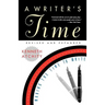 A Writer's Time: Making the Time to Write
