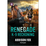 Renegade K-9 Reckoning