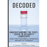 Decoded: Understanding the Post-COVID-19 Security Landscape Using Structured Models, Approaches and Analytic Techniques