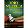 Toby Wheeler: Eighth Grade Benchwarmer
