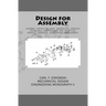 Design for Assembly: assembly definition, part sequencing, product guidelines, part feeding and insertion, product redesign process, quanti