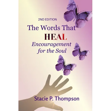 Words That Heal Encouragement for the Soul 2nd Edition