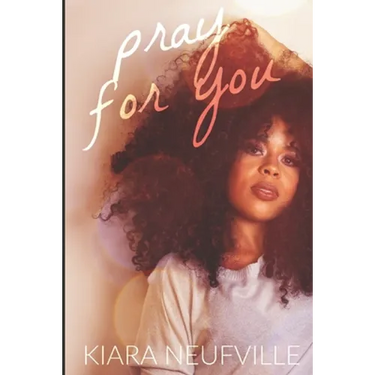 Pray For You: Novella