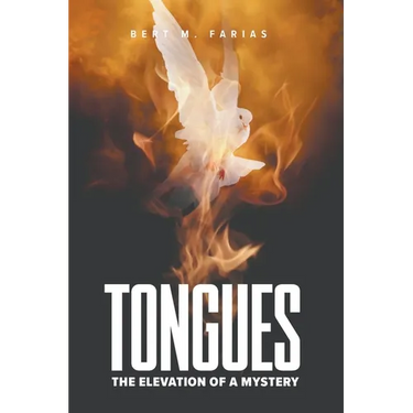 Tongues: The Elevation of a Mystery