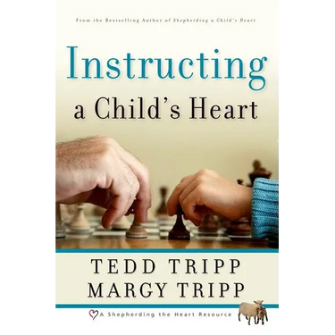 Instructing a Child's Heart