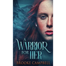 A Warrior For Her