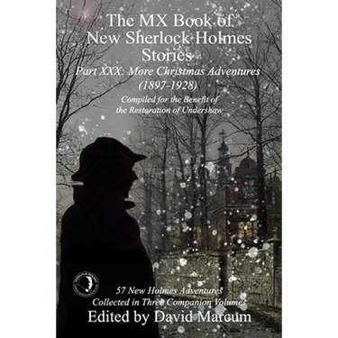 The MX Book of New Sherlock Holmes Stories Part XXX: More Christmas Adventures (1897-1928)
