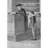 The Men Who Drew for Boys (and Girls): 101 Forgotten Illustrators of Children's Books 1844 - 1970