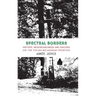 Spectral Borders: History, neighbourliness and discord on the Polish-Belarusian frontier
