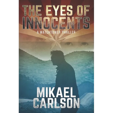 The Eyes of Innocents: A Watchtower Thriller