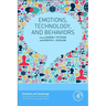 Emotions, Technology, and Behaviors