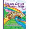 Scooter Crosses the Rainbow Bridge
