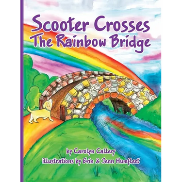 Scooter Crosses the Rainbow Bridge