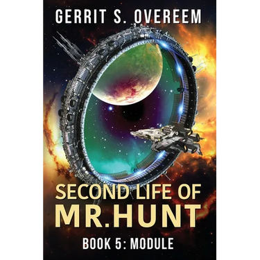 Second Life of Mr. Hunt: Book 5: Module