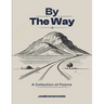 By The Way: A Collection of Poems by