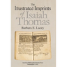 The Illustrated Imprints of Isaiah Thomas: Transactions, American Philosophical Society (Vol. 104, Part 2)