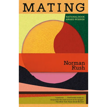 Mating: A Novel (National Book Award Winner)