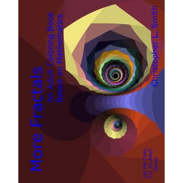 More Fractals: An Adult Coloring Book Based on Mathematics