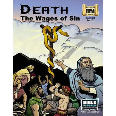 Death: The Wages of Sin: Old Testament Volume 14: Numbers Part 2