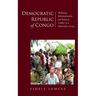 Democratic Republic of Congo: Mediating Ethnonationalist and Political Conflict in a Multiethnic Society