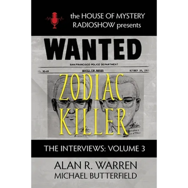 Zodiac Killer Interviews: House of Mystery Radio Show Presents