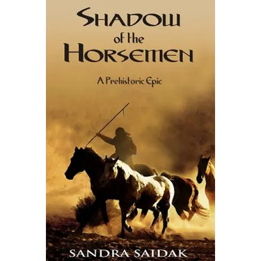 Shadow of the Horsemen: A Prehistoric Epic