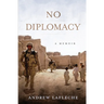 No Diplomacy: Musings of an Apathetic Soldier