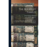 The Bulkeley Family; or the Descendants of Rev. Peter Bulkeley, who Settled at Concord, Mass., in 1636. Compiled at the Request of Joseph E. Bulkeley