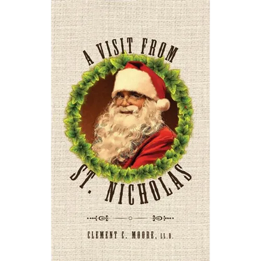 A Visit from Saint Nicholas: Twas The Night Before Christmas With Original 1849 Illustrations
