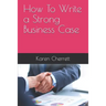 How To Write a Strong Business Case