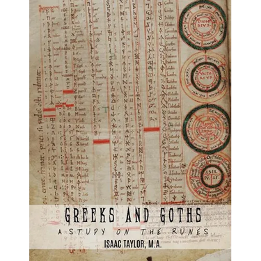 Greeks and Goths: A Study on the Runes