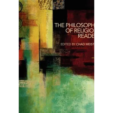 The Philosophy of Religion Reader