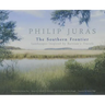 Philip Juras: The Southern Frontier: Landscapes Inspired by Bartram's Travels