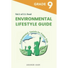 Environmental Lifestyle Guide Vol.1 of 11: For Grade 9 Students