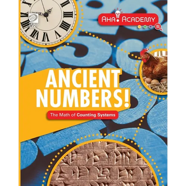Ancient Numbers! The Math of Counting Systems